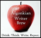 A sweaty apple on a black background with overlaid text that reads "Algonkian Writer Brew: Drink. Think. Write. Repeat."