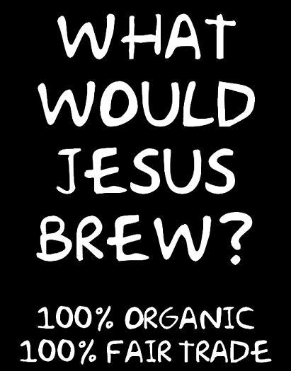 "What Would Jesus Brew?" Bumper Sticker